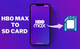 download hbo max video to sd card
