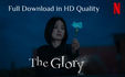 full download netflix series the glory in hd quality