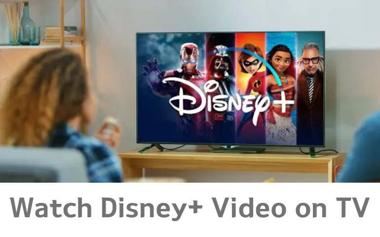 watch disney plus video on tv